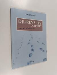 Djurens liv och vårt : om att värdera liv