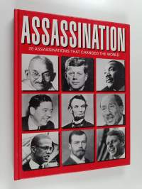 Assassination : Twenty Assassinations that Changed History