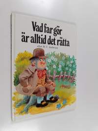 Vad far gör är alltid det rätta