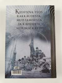 Merireittejä menneisyyteen : kun rakastuin kuolleeseen merikapteeniin (UUSI)