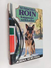 Susikoira Roin kaupunkiseikkailut : Susikoira Roi ja yhdeksäs C ; Susikoira Roi kesäduunissa (Yhteisnide)