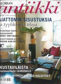 Glorian Antiikki  2007 nr 3 / Ajattomia sisustuksia, keramiikkaa, Dorriet von Fieandt, kulhot ja kannut, vanhan ajan keittiö, kustavilaista, vintage kalusteet