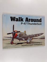Walk Around : P-47 Thunderbolt