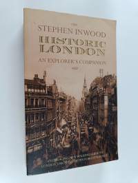 Historic London : an explorer&#039;s companion
