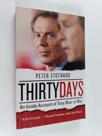 Thirty Days : An Inside Account of Tony Blair at War
