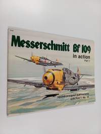 Messerschmitt Bf 109 in action : part 1