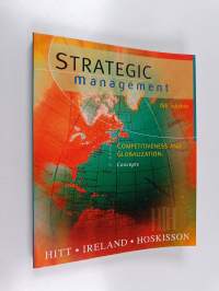Strategic management : competitiveness and globalization : concepts
