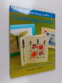 Greetings Cards : 15 Step-by-Step Projects - Simple to Make, Stunning Results