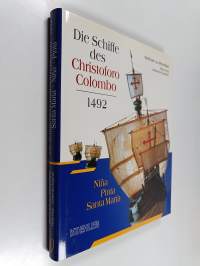 Die Schiffe des Christoforo Colombo 1492 : Santa María, Nína, Pinta