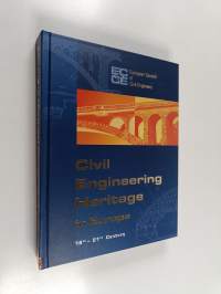 Civil engineering heritage in Europe : 18th-21st century