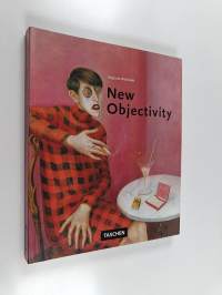 New objectivity : painting, graphic art and photography in Weimar Germany 1919-1933