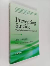 Preventing suicide : the solution focused approach