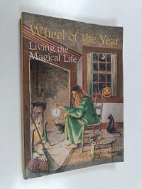 Wheel of the Year : Living the Magical Life