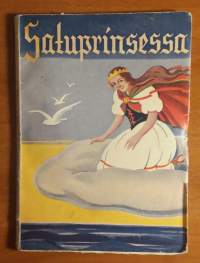 Satuprinsessa 16 - Tarulipas pienille tytöille