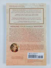 Healing Your Family History - 5 Steps to Break Free of Destructive Patterns