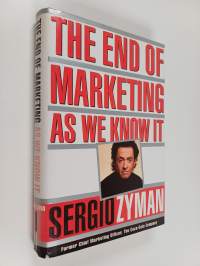 The End of Marketing as We Know it