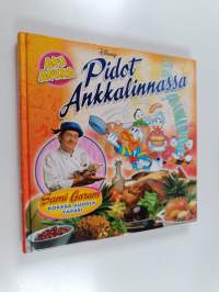 Pidot Ankkalinnassa : Sami Garam kokkaa vuoden ympäri