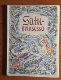 Satuprinsessa 22 - Tarulipas pienille tytöille