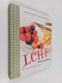LCHF-husmanskost : den goda vägen till hälsa och viktminskning