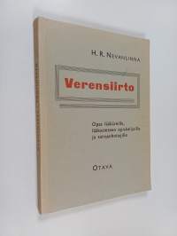 Verensiirto : opas lääkäreille, lääketieteen opiskelijoille ja sairaanhoitajille