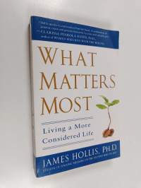 What Matters Most - Living a More Considered Life