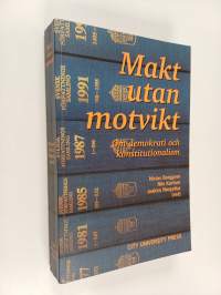 Makt utan motvikt : om demokrati och konstitutionalism