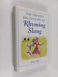 The Oxford dictionary of rhyming slang
