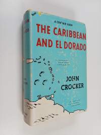The Centaur Guide to the Caribbean and El Dorado