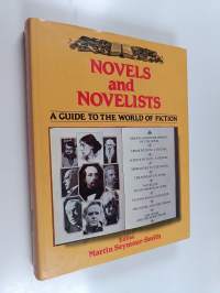 Novels and Novelists - A Guide to the World of Fiction