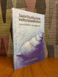 Suorituskyvyn vahvistaminen : menetelmänä itsesuggestio