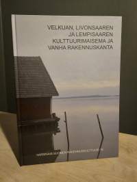 Velkuan, Livonsaaren ja Lempisaaren kulttuurimaisema ja vanha rakennuskanta