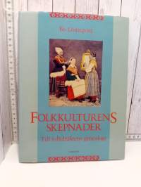 Folkkulturens skepnader till folkdräktens genealogi