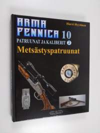 Arma Fennica, 10 - Patruunat ja kaliberit 2 : metsästyspatruunat
