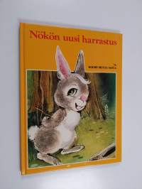 Nökön uusi harrastus ja kolme muuta satua