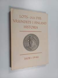 Lots- och fyrväsendet i Finland historia : 1808 - 1946
