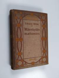 Mäenkylän maitomies : romaani