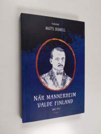 När Mannerheim valde Finland