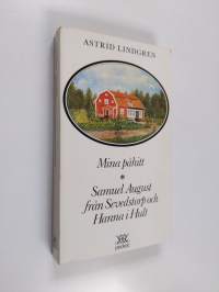 Mina påhitt ; Samuel August från Sevedstorp och Hanna i Hult