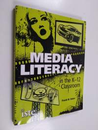 Media Literacy in the K-12 Classroom