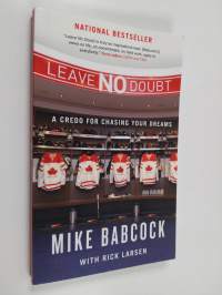 Leave No Doubt - A Credo for Chasing Your Dreams