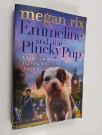 Emmeline and the Plucky Pup