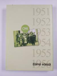 Käkelänkujalta Kaunon kasvattamat : OYK 1951-1956 Orimattilan yhteiskoulu