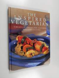 The inspired vegetarian : creative ideas for natural, healthy eating
