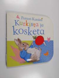 Petteri Kaniini : kurkista ja kosketa