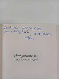 Huippustrategiat : mitä voimme niistä oppia (signeerattu, tekijän omiste)