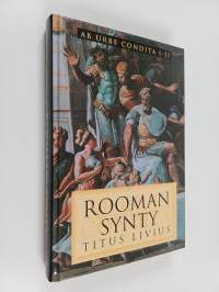Rooman synty = Ab urbe condita I-II