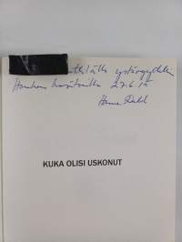Kuka olisi uskonut : jännityskirja (signeerattu, tekijän omiste)