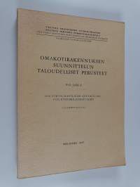 Omakotirakennuksen suunnittelun taloudelliset perusteet