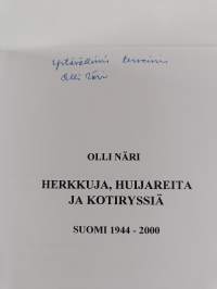 Herkkuja, huijareita ja kotiryssiä : Suomi 1944-2000 (signeerattu)
