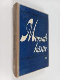 Moraalikäsite marexilaisen analyysin valossa